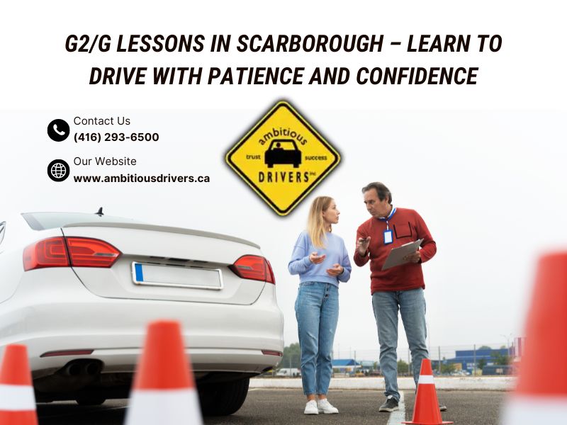 G2/G Lessons in Scarborough, Driving Schools in Scarborough, Best Driving Schools in Scarborough, Ambitious Drivers